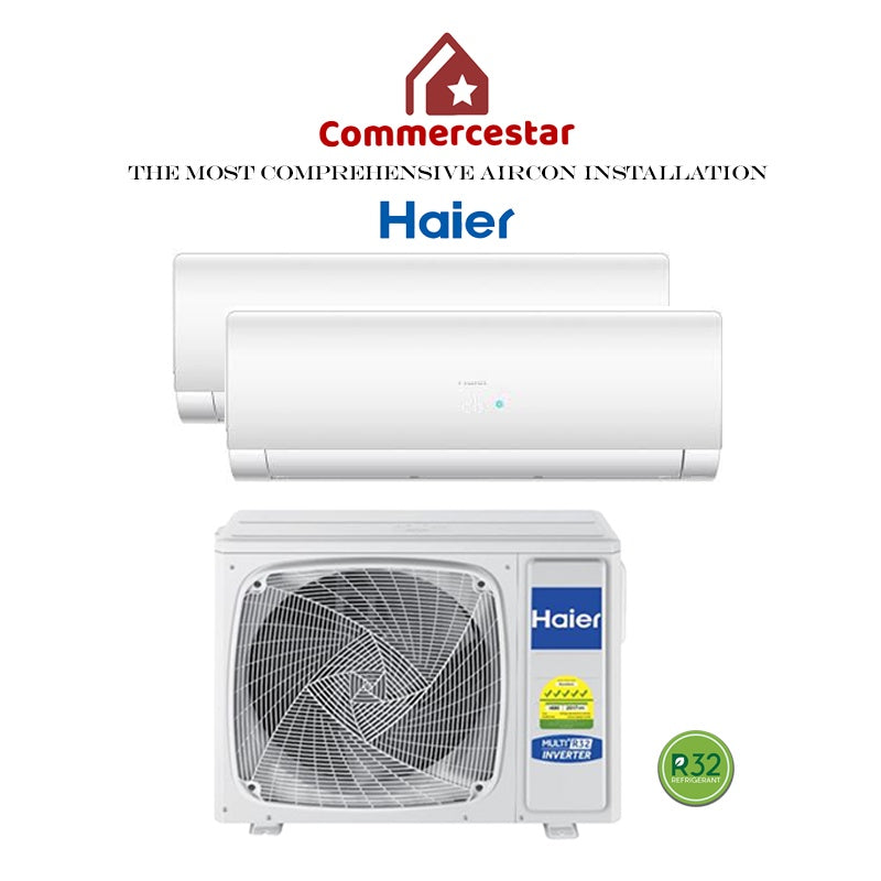 HAIER INVERTER R32 SYSTEM 2 (INSTALLATION INCLUDED FREE UPGRADED MATERIALS) - Commercestar Engineering