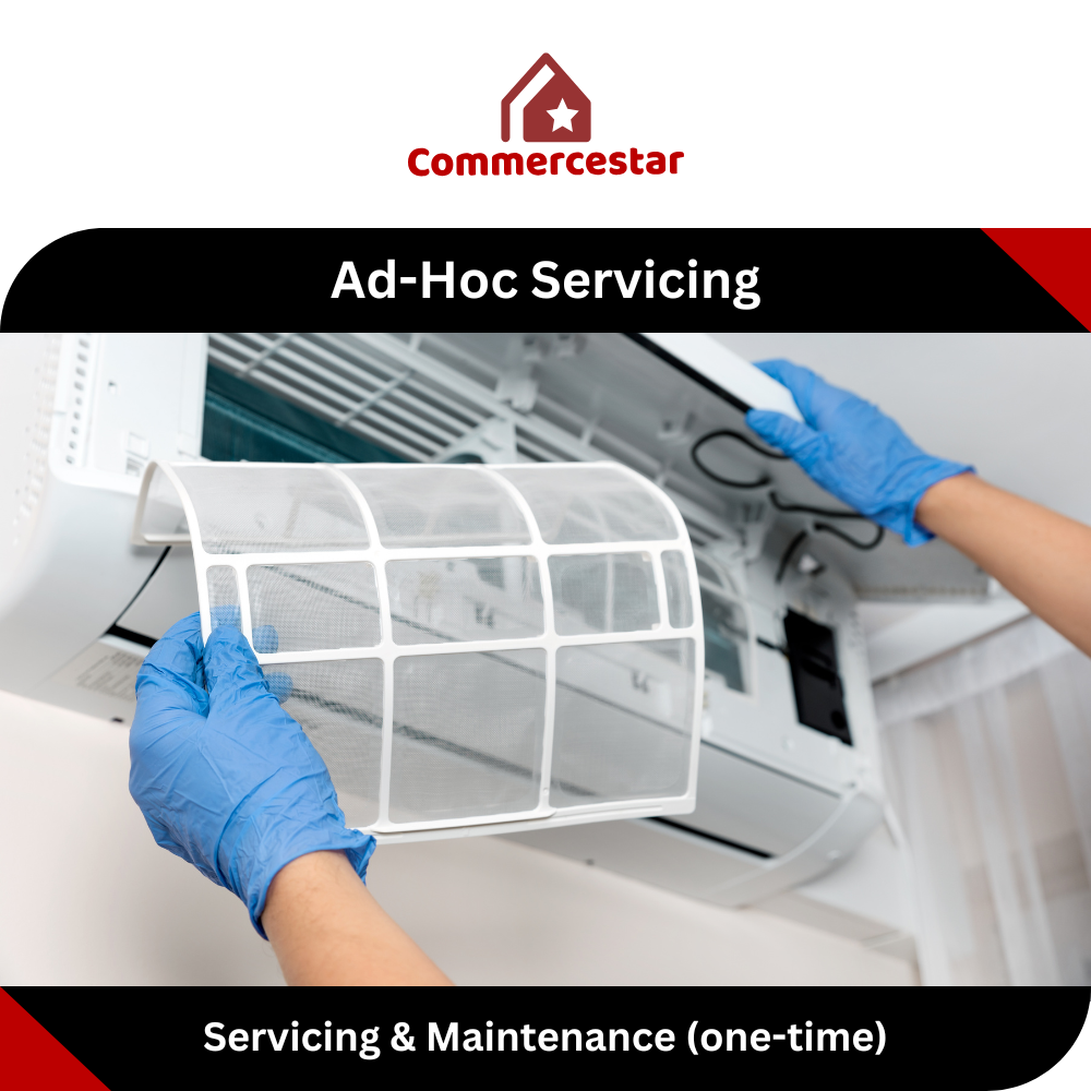 Aircon Servicing and Maintenance (Ad-hoc one time servicing) - Commercestar Engineering 
