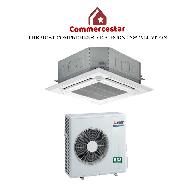 MITSUBISHI ELECTRIC R32 CEILING CASSETTE AIRCON INSTALLATION - Commercestar Engineering 
